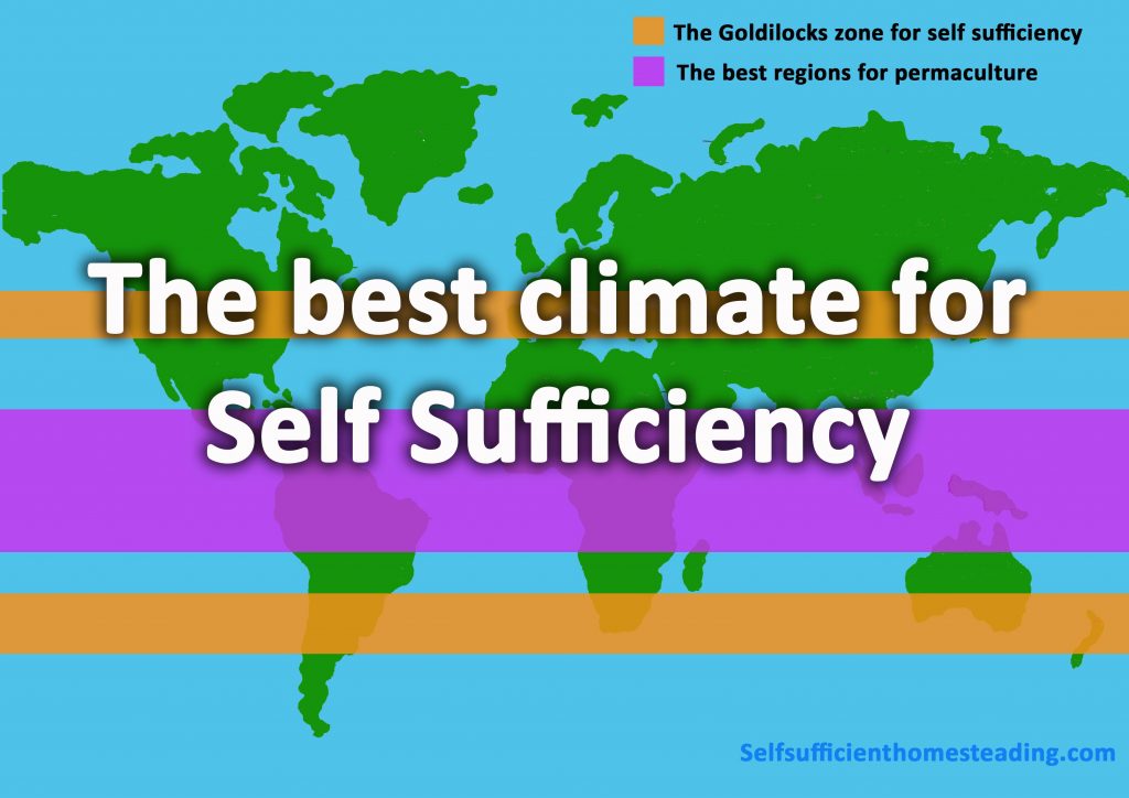 Best climate for Self Sufficiency & Permaculture